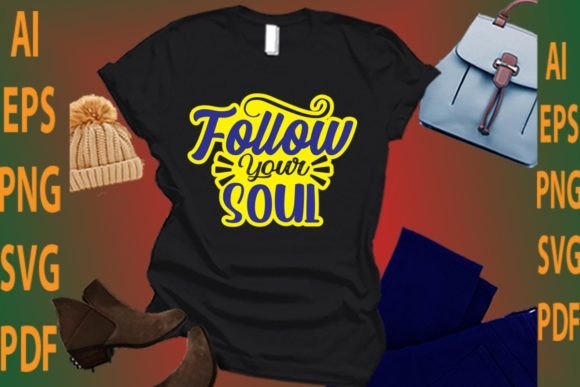 Follow Your Soul: A Boho Graphic for T-Shirt Designs