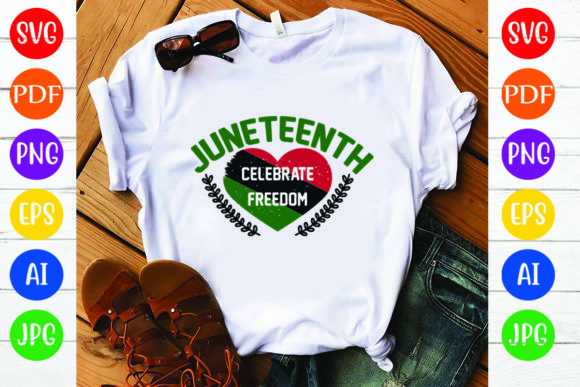 Juneteenth Celebrate Freedom: A Versatile T-Shirt Design