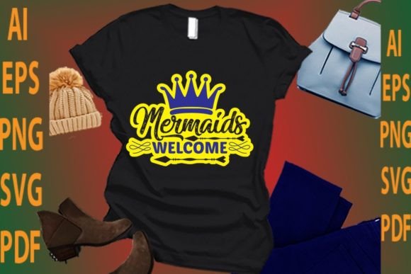 Mermaids Welcome: A Charming Addition to T-Shirt Designs and Graphics